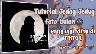 simple tapi PRO🤑 Tutor jedag Jedug foto bulan di AM💙🦋
