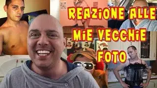 Reazione alle mie vecchie foto