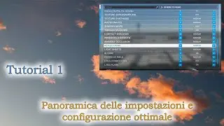 Tutorial #1 - Settings overview and optimal configuration