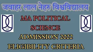 JNU MA POLITICAL SCIENCE ADMISSION 2022 | ELIGIBILITY CRITERIA | 