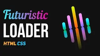 Futuristic Loader HTML CSS | CSS Loader