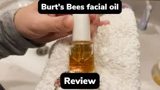 Burt's Bees facial oil review