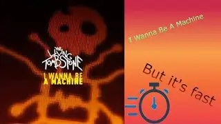I Wanna Be A Machine (But Very Fast)