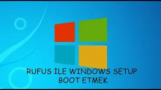 Windows 10 Formatı için USB Boot Etme ( RUFUS programı kullanarak)