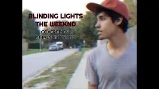 Blinding Lights - The Weeknd (Indie Rock Cover by Aaron Manzano)