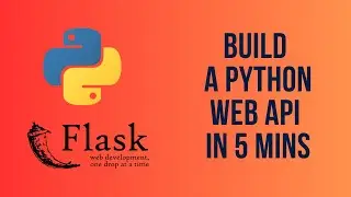 Build a Python Web API in 5 Minutes | Web API with Python Flask (2024)