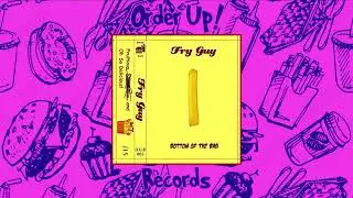 Fry Guy - Bottom of the Bag (2023)