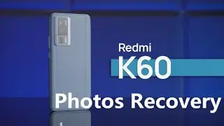 3 Ways to Recover Deleted Photos from Redmi K60