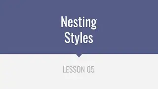 Nesting Styles