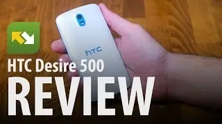 HTC Desire 500 : Review