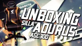 Unboxing + Montaje Silla Gaming AORUS AGC300