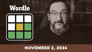Doug plays today's NYT Wordle Puzzle Game for 11/02/2024