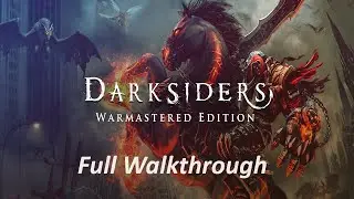 Darksiders Warmastered Edition Full Walkthrough