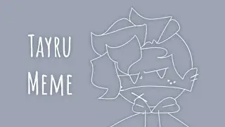 Tayru || Animation Meme || FNF Soft