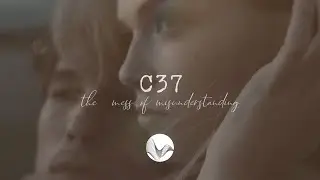 C37 - The mess of misunderstanding (Official Video)