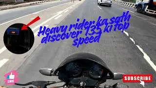 Heavy Rider ke saath Bajaj Discover 135 ki REAL Top Speed 😱 | Shocked!” 