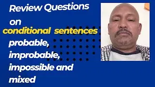 Revision Questions on conditional type I, II, III and Mixed Conditional