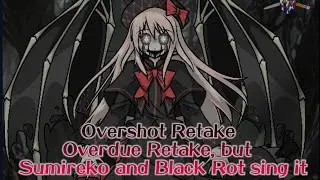 Overshot Retake - Overdue Retake [Touhou Vocal Mix] /but Sumireko and Black Rot sing it - FNF Covers