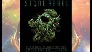 Stone Rebel - Space Arc Collection - full album (2021)
