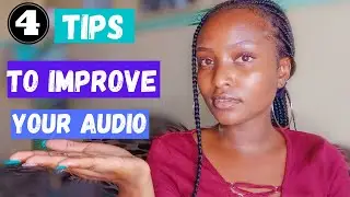 4 TIPS TO IMPROVE VIDEO AUDIO BETTER