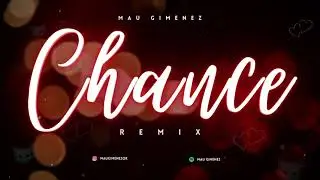 CHANCE (Remix) - Paulo Londra ❌ Mau Gimenez (TIKTOK Remix)
