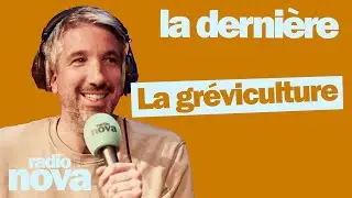 La gréviculture - La chronique de Guillaume Meurice dans 