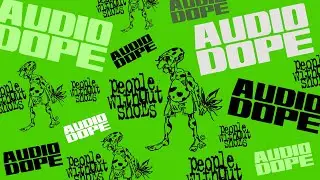 People Without Shoes - Audio Dope (Official Video)