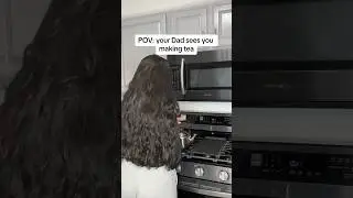 When your Dad sees you making tea 😂