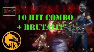 MK11 Kitana 10 hit Combo into Wind Brutality finisher!!