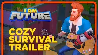 I Am Future - Cozy Survival Trailer (PC Gaming Show)