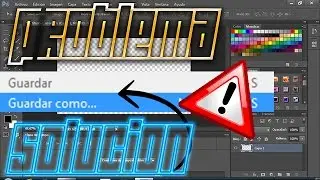 PROBLEMA " GUARDAR COMO " PHOTOSHOP Cs6 ( SOLUCION )
