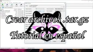 TUTORIAL: Como hacer un archivo .tar.gz con 7zip en Windows