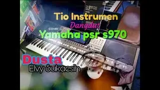 Elvy Sukaesih Dusta karaoke dangdut cover keyboard Yamaha psr 970#tioinstrumen