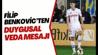 Filip Benkovic’ten duygusal veda mesajı