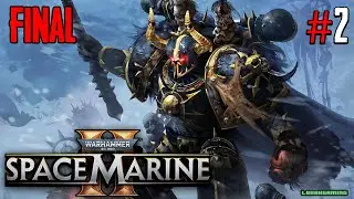 Warhammer 40K Space Marine II - Español #2 - Final del Juego - Ending - El Primaris - PS5 Gameplay