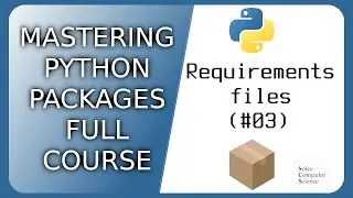 Mastering Python packages: organizing files and best practices - Requirements files (#03)