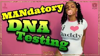 Should PATERNITY Testing Be MANDATORY? | Men's Rights To DNA Testing | Establishing Paternity