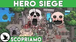 ATTENZIONE: CREA ASSUEFAZIONE ► HERO SIEGE Gameplay ITA [SCOPRIAMO]