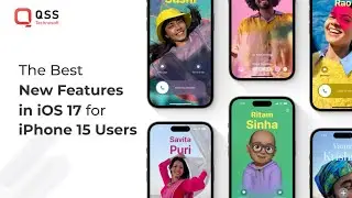 The Best New Features in iOS 17 for iPhone 15 Users