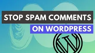 How to Stop Spam Comments on Wordpress - Best Anti Spam Plugin Wordpress
