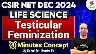 CSIR NET Dec 2024 | Life Science | Types Of Enzyme | Testicular Feminization | Dr Ashish Gupta #4