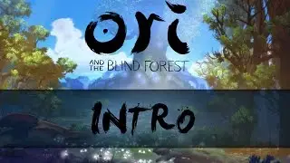 Ori and the Blind Forest: Intro