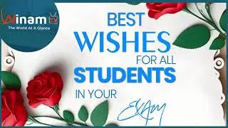 Best Wishes for all Students in your exams