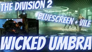 The Division 2: The Best Pve Wicked Umbra