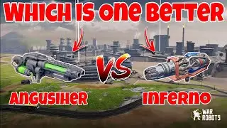 WR🔥 New Weapon Angusiher VS Inferno Weapon Comparison |WAR ROBOTS|