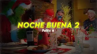 Letra // NOCHE BUENA 2 🎅🏼 - Pailita (ProdLewis x Dj Rocka)