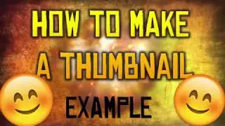 How To Make A AWESOME Thumbnail(Photoshop Tutorial+Awesome new channel features)