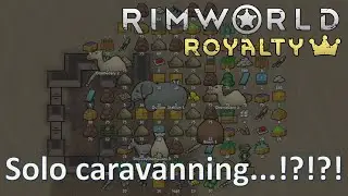 Ep02 Raiding pirates in good faith; 500% Solo wealth independent; RimWorld royalty