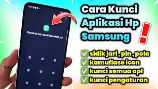 Cara Mengunci Aplikasi Di Hape Samsung | Tips Kunci Aplikasi Terbaru 2024