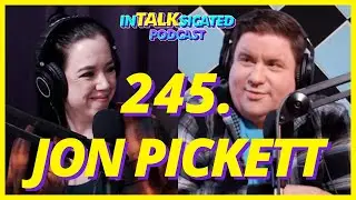245. Jon Pickett TALKS People Pleasing and The Comedy Community